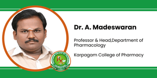 Karpagam College of Pharmacy, Professor & Head, Department of Pharmacology: Dr. A. Madeswaran Interview